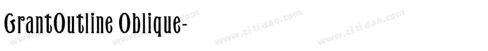 GrantOutline Oblique字体转换
